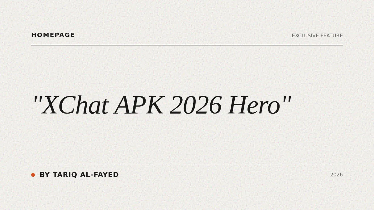 XChat APK for Android, latest release 2026, App Hero Image