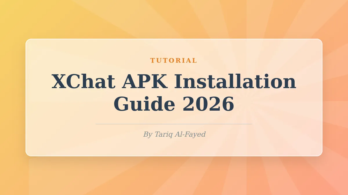 How to Download and Install XChat APK on Android (2026 Guide)